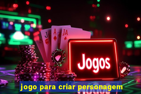 jogo para criar personagem